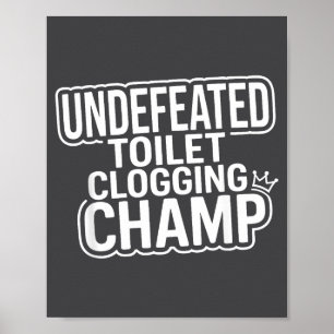 Poster Champion Imbattable de l'Obstruction de Toilettes