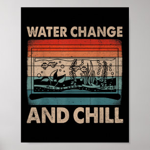 Poster Changement d'eau et détente Amateur de aquarium po