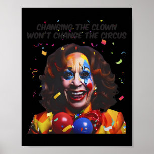 Poster Changer le clown ne changera pas le cirque Kamala