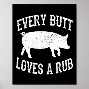 Poster Chaque Beurre Aime Un Rub Super Fumeur De Viande B