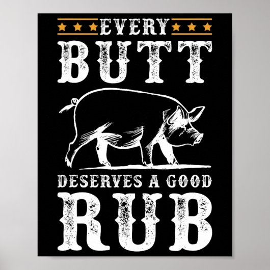 Poster Chaque Butt Mérite Un Beau Fumeur Bbq (Devant)