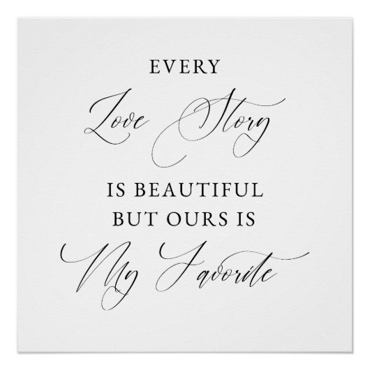 Poster Chaque Histoire d'Amour Est Belle Fond de Mariage (Devant)