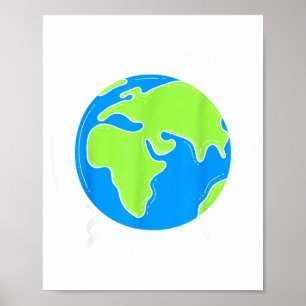 Poster Chaque Jour Est La Journée Planétaire de la Terre