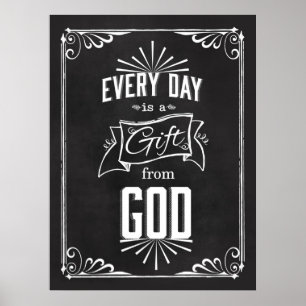 Poster Chaque jour est un cadeau de GOD Chalkboard Art