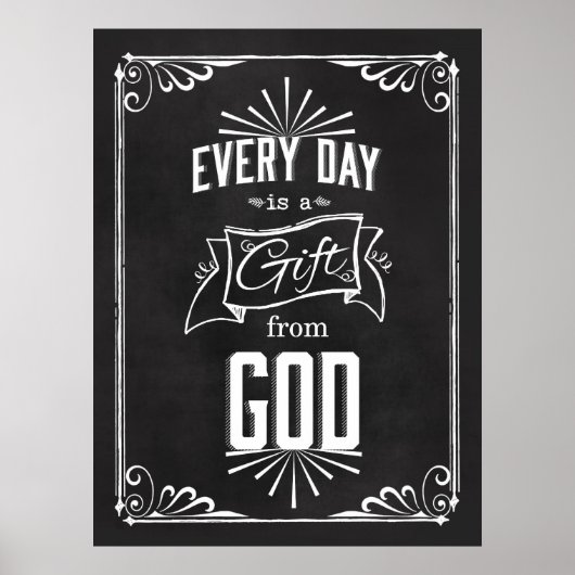 Poster Chaque jour est un cadeau de GOD Chalkboard Art (Devant)