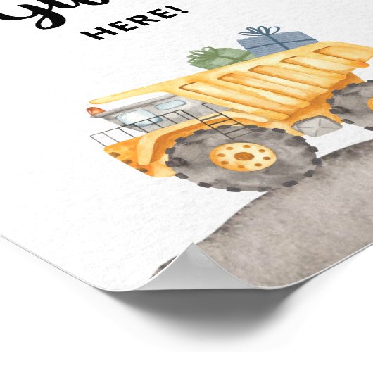 Poster Chariot de construction Dump cadeaux ici Signe de (Coin)