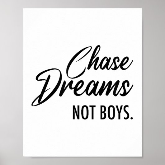 Poster Chase Dreams Not Boys, Dreamchaser, Motivational W (Devant)