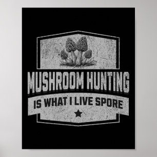Poster Chasse Aux Champignons Est Ce Que Je Vis Spore - M