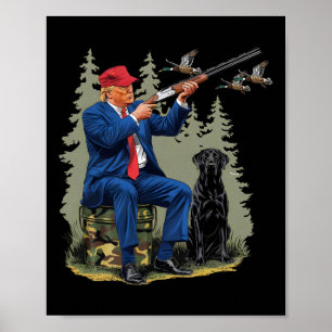 Poster Chasse Canard Drôle Trump Camo Chasse Bonjour Chas