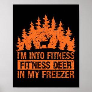 Poster Chasse-chemise Je suis en forme Deer Freezer Drôle