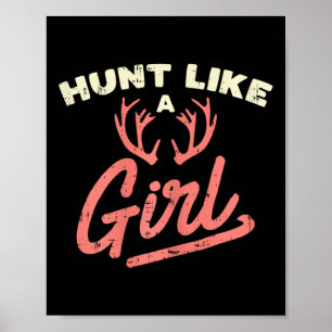 Poster Chasse Comme Une Fille Antler Chasse Femmes Chasse