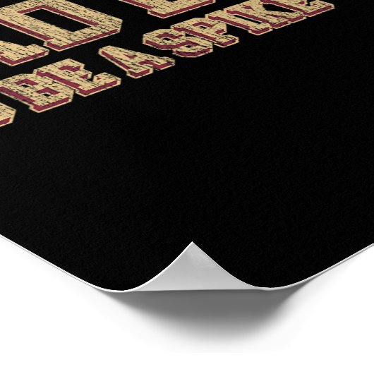 Poster Chasse En Jour Pour Être Un Spike Drôle Chasse De  (Coin)