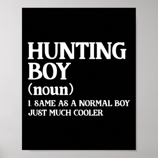 Poster Chasse Garçon Définition Même Qu'Un Garçon Normal  (Devant)