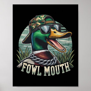Poster Chasseur de canard drôle Chemise Fowl Bouche Chass