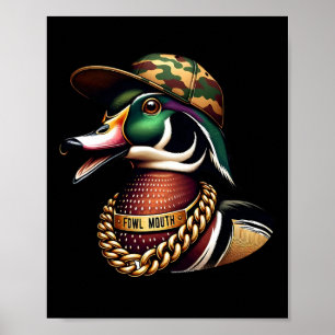 Poster Chasseur de canard drôle Chemise Fowl Bouche Chass
