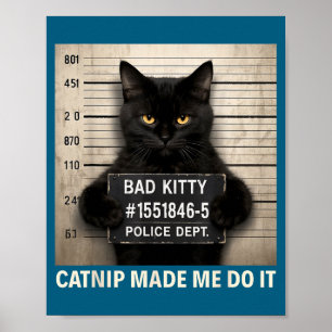 Poster Chat à la Catnip Humour de Chat Blague