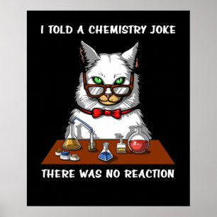 Poster Chat Chimie Professeur Funny Pas de Réaction Plais