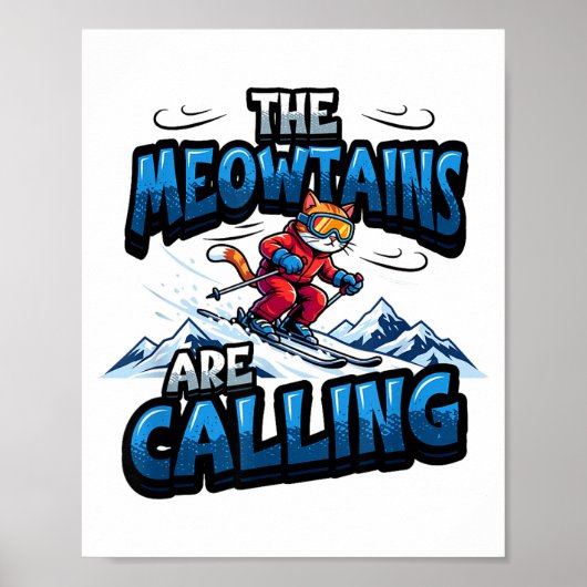 Poster Chat drôle de ski les meowtains appellent (Devant)