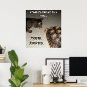 Poster Chat et tortue - "Vous êtes adopté" (Bureau à domicile)