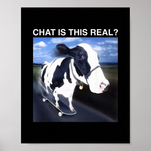 Poster Chat Is This Real Skateboarding Cow Funny Meme  (Devant)