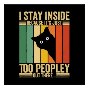 Poster Chat noir je reste à l'intérieur parce que c'est t