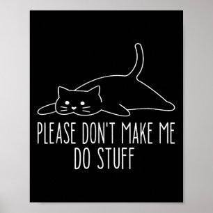 Poster Chat paresseux drôle S'il vous plaît ne me faites 