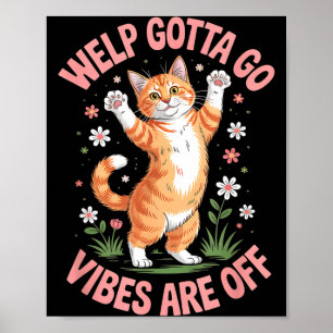 Poster Chat tabby drôle de chaton faut y aller dire sarca