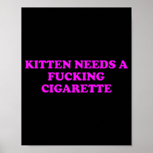 Poster Chaton a besoin d'une cigarette étrangère Mème de