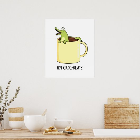 Poster Chaud Croc-colate Funny Crocodile Pun (Cuisine)