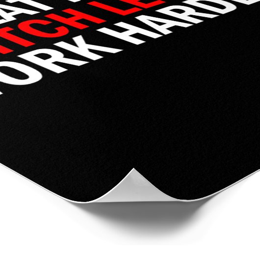 Poster Chauffer Plus Moins de travail Harder Poids Annive (Coin)