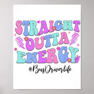 Poster Chauffeur De Bus Outta Energy Dernier Jour De L'Éc