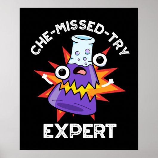 Poster Che manqué-Essayer Funny Science Chimie Pun Dark B (Devant)