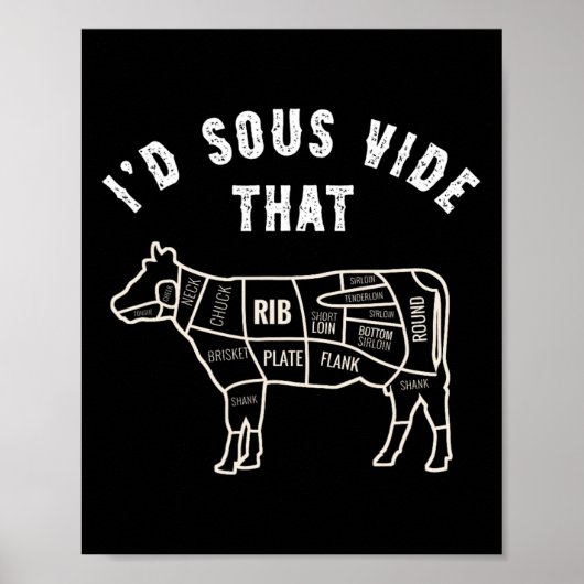 Poster Chef Butcher Cook Bbq I'd Sous Vide That Cow Beef  (Devant)