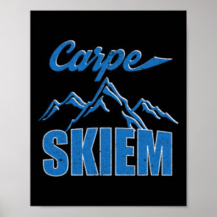 Poster Chemise Carpe Skiem Funny Ski Hiver Ski Snowboard