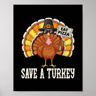 Poster Chemise de dinde Manger Pizza Drôle de Thanksgivin