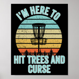 Poster Chemise de Disc Golf Drôle Frappe les Arbres et Ma