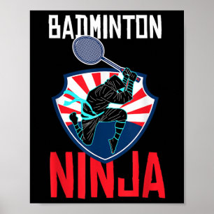 Poster Chemise de ninja de badminton Drôle de joueur de b