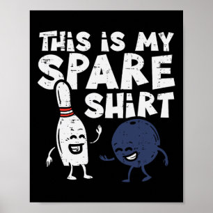 Poster Chemise De Rechange De Bowling Funny Bowler Femmes