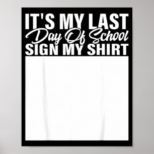 Poster Chemise de signe de dernier jour d'école élèves en