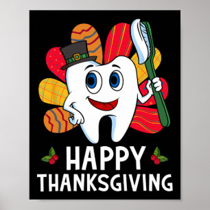Poster Chemise dentaire de Thanksgiving joyeux Dents Dind
