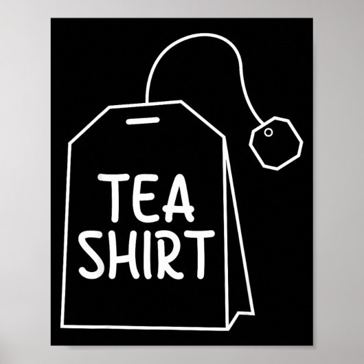 Poster Chemise en T-shirt Sachet de Thé Design Humour Drô (Devant)