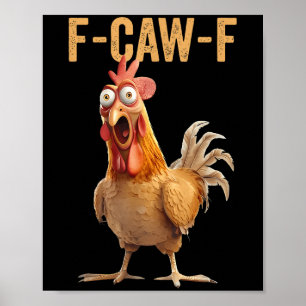 Poster Chemise F-caw-f Humour de poulet Citation inapprop