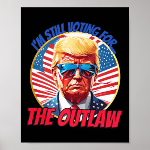 Poster Chemise Je Vote Pour L'Outlaw Pas Pour L'Enfant Sn