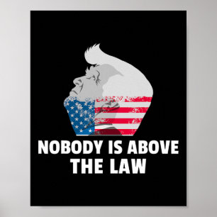 Poster Chemise Trump Personne N'est Au-Dessus De La Loi A