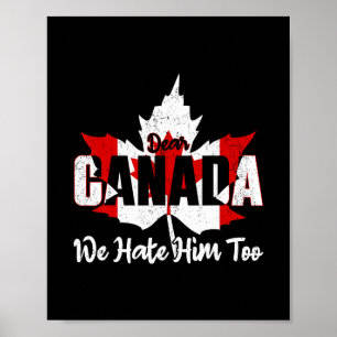 Poster Cher Canada Nous le détestons aussi Anti Trump Man