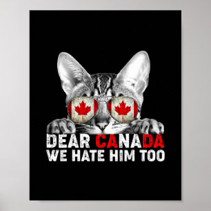 Poster Cher Canada Nous le détestons aussi Anti Trump Pol