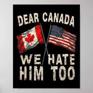 Poster Cher Canada, Nous Le Détestons Trop De Manifestati