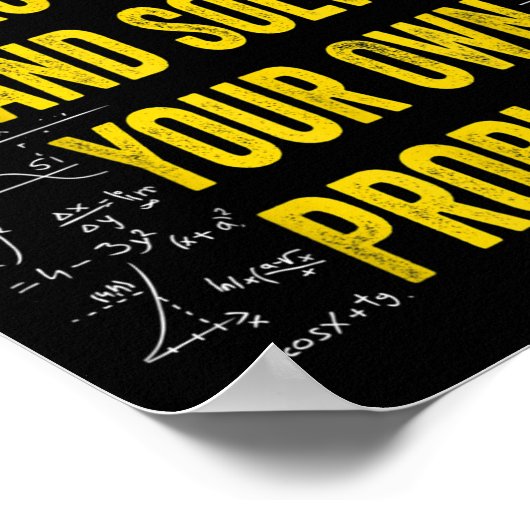 Poster Cher Math Résolvez votre propre problème Citation  (Coin)