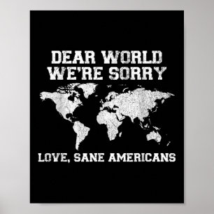 Poster Cher Monde, Désolé Nous Nous excusons Drôle