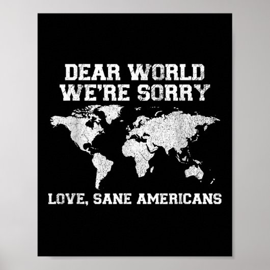 Poster Cher Monde, Désolé Nous Nous excusons Drôle (Devant)